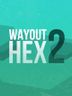 WayOut 2 Hex