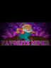 Favorite Miner