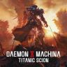 Daemon x Machina Titanic Scion