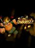 Dwarfs!?