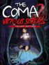 The Coma 2 Vicious Sisters