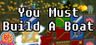 You Must Build A Boat