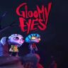 Gloomy Eyes