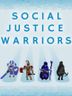 Social Justice Warriors