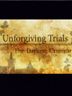 Unforgiving Trials The Darkest Crusade