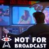Not For Broadcast