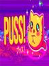 PUSS!