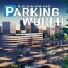 Parking World Build & Manage