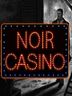 Casino Noir