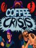 Coffee Crisis