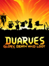 Dwarves Glory, Death and Loot