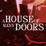 A House of Many Doors