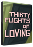 Thirty Flights of Loving