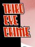 Third Eye Crime