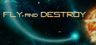 Fly and Destroy