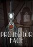 Projector Face