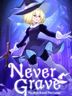 Never Grave The Witch and the Curse