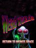 Weird Worlds Return to Infinite Space
