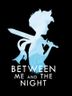 Between Me and The Night
