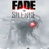 Fade to Silence