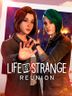 Life is Strange Reunion