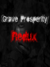 Grave Prosperity Redux part 1