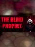The Blind Prophet