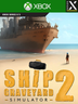 Ship Graveyard Simulator 2