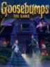 Goosebumps The Game