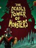 The Deadly Tower of Monsters