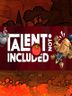 Talent Not Included