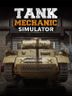 Tank Mechanic Simulator