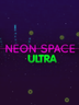 Neon Space ULTRA