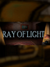 Ray of Light