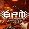 BPM BULLETS PER MINUTE