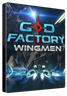 GoD Factory Wingmen