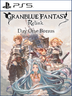 Granblue Fantasy Relink Day One Bonus