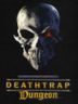 Deathtrap Dungeon